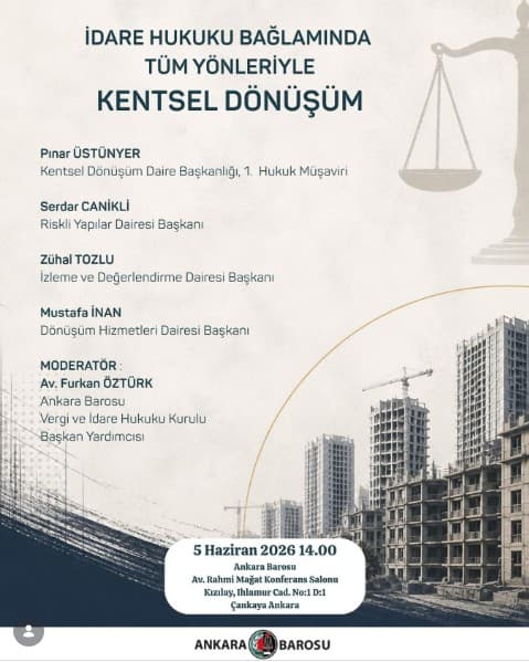 İdare Hukuku Bağlamında Tüm Yönleriyle Kentsel Dönüşüm etkinlik görseli